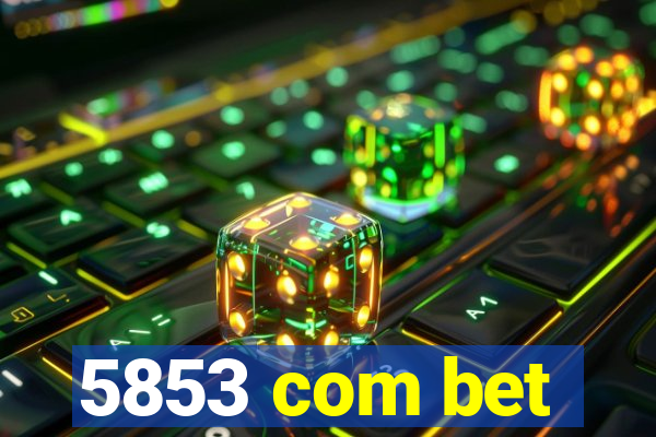 5853 com bet